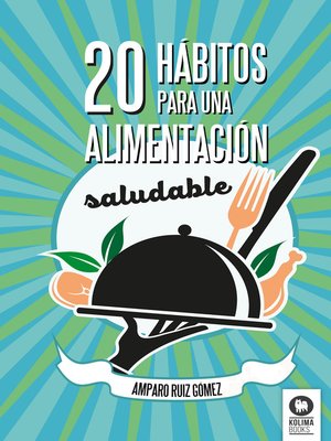 cover image of 20 hábitos para una alimentación saludable